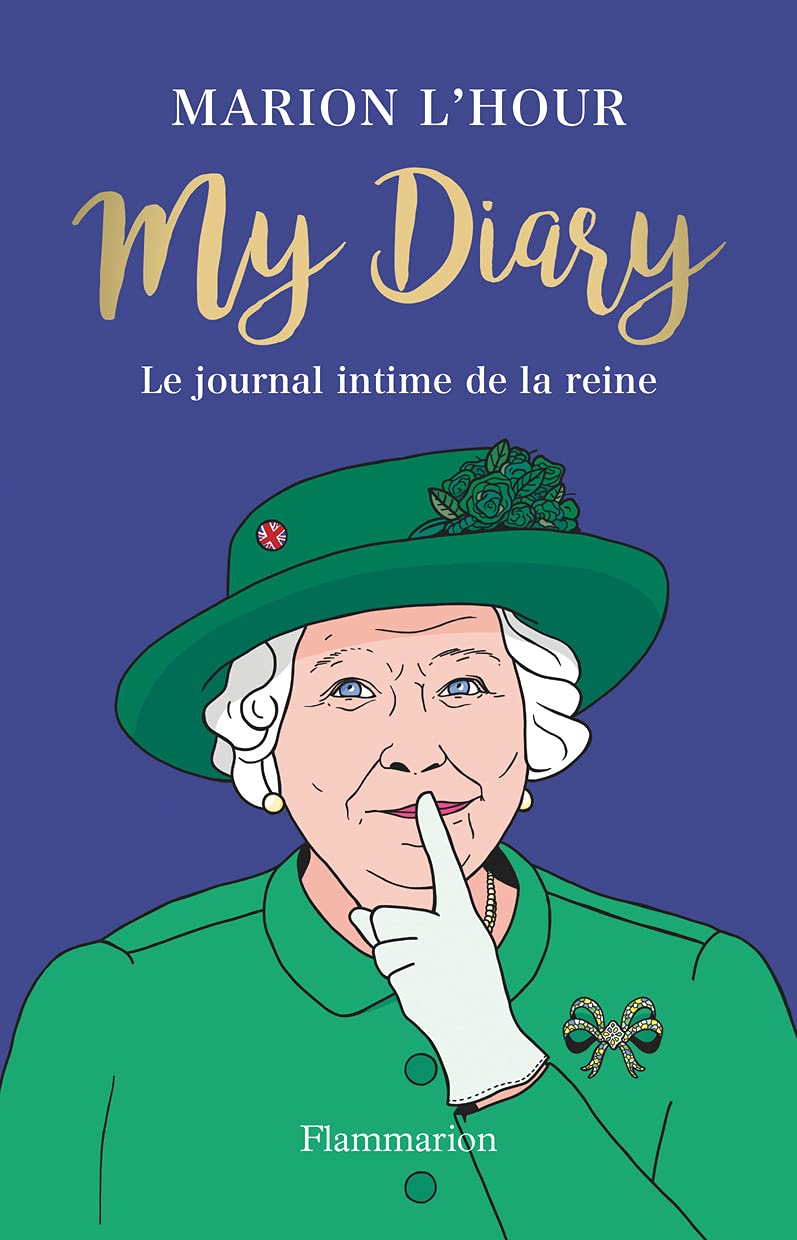 My Diary: Le journal de la reine 9782080256515