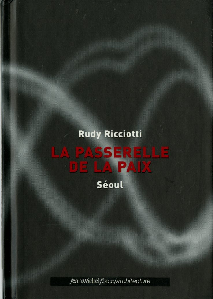 La passerelle de la paix à Séoul 9782858935741