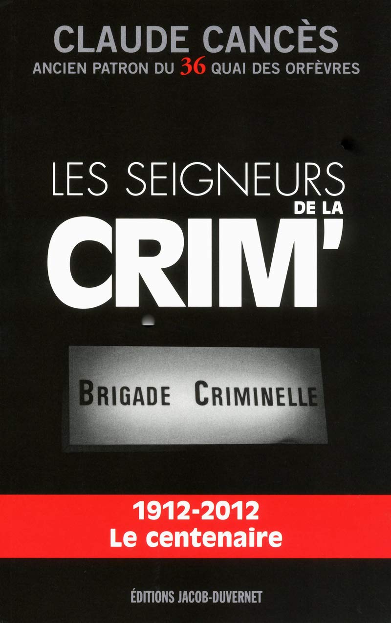 Les Seigneurs de la Crim' 9782847243987