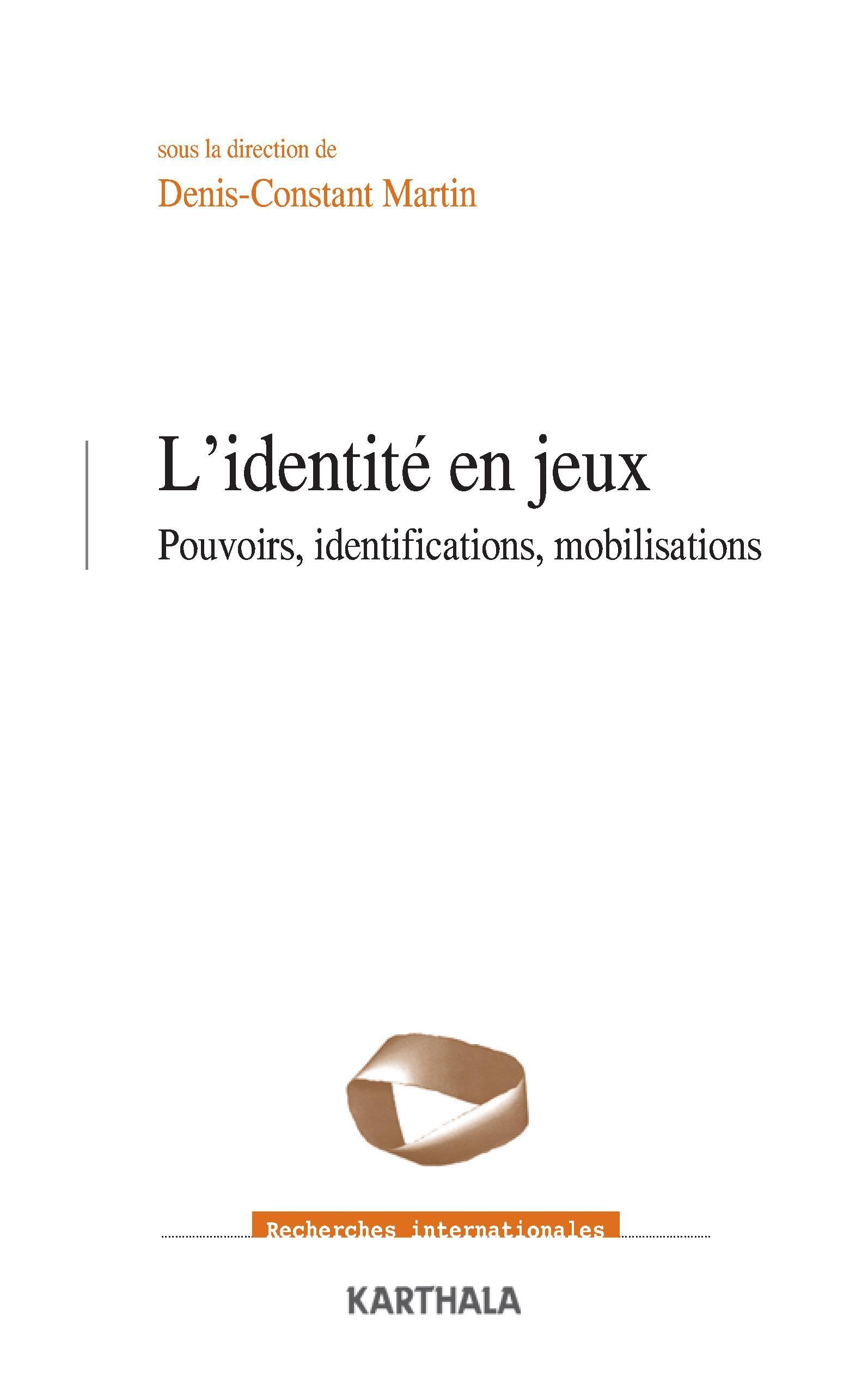 L'Identité en jeux. Pouvoirs, identifications, mobilisations 9782811103415