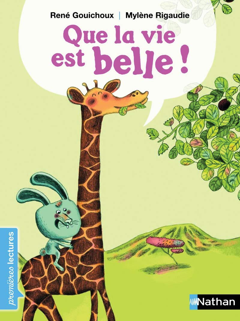 Que la vie est belle ! - Premières Lectures CP Niveau 2 - Dès 6 ans: Niveau - Je commence à lire 9782092522417