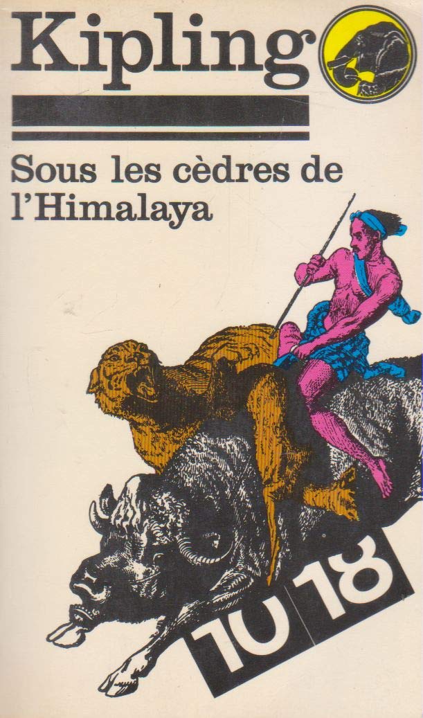 Sous les cèdres de l'Himalaya précédé du Rickshaw fantôme - traduit de l'anglais par Théo Varlet et Nathalie Dudon - Postface et bibliographie par Francis Lacassin 