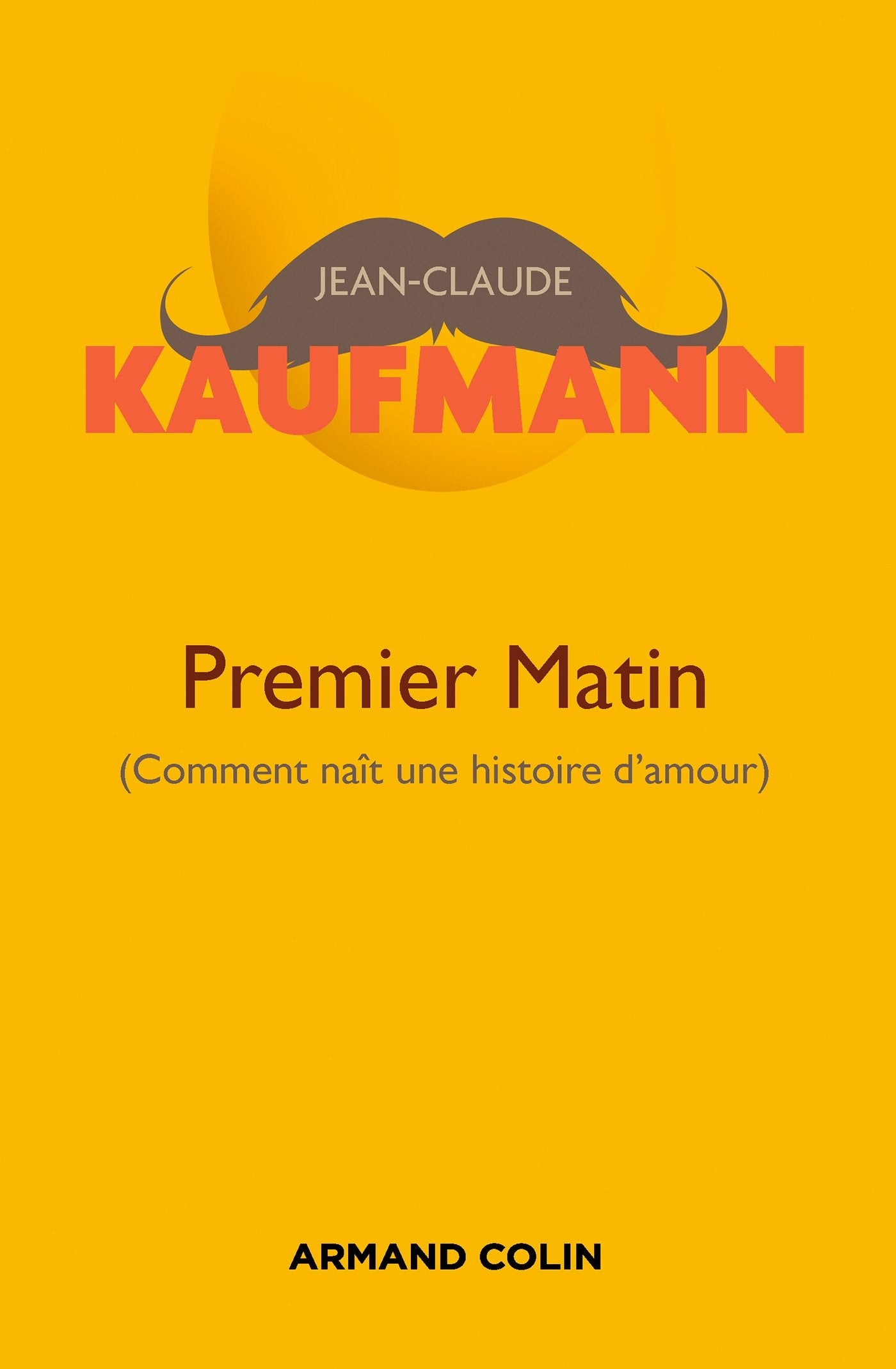 Premier matin - 2e édition: Comment naît une histoire d'amour 9782200601515