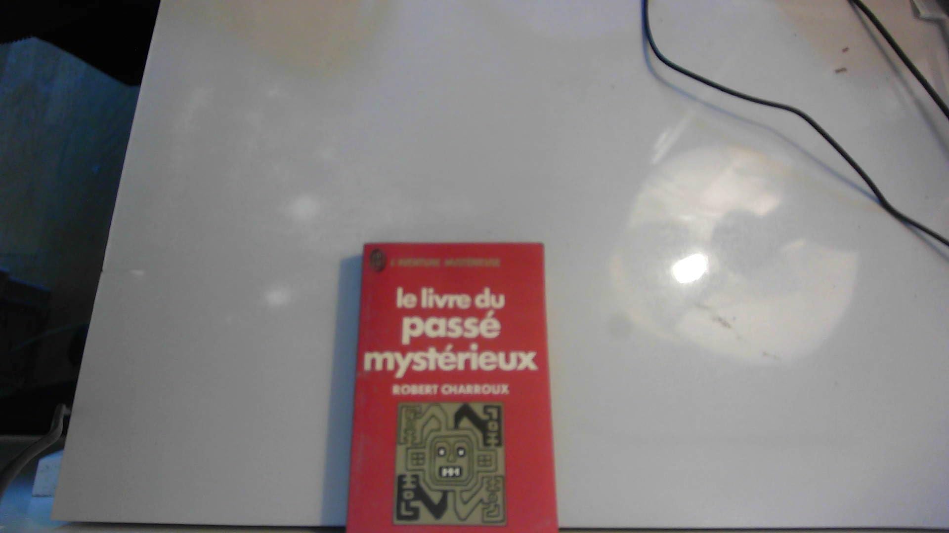 Livre du passe mysterieux **** (Le) 9782277513988