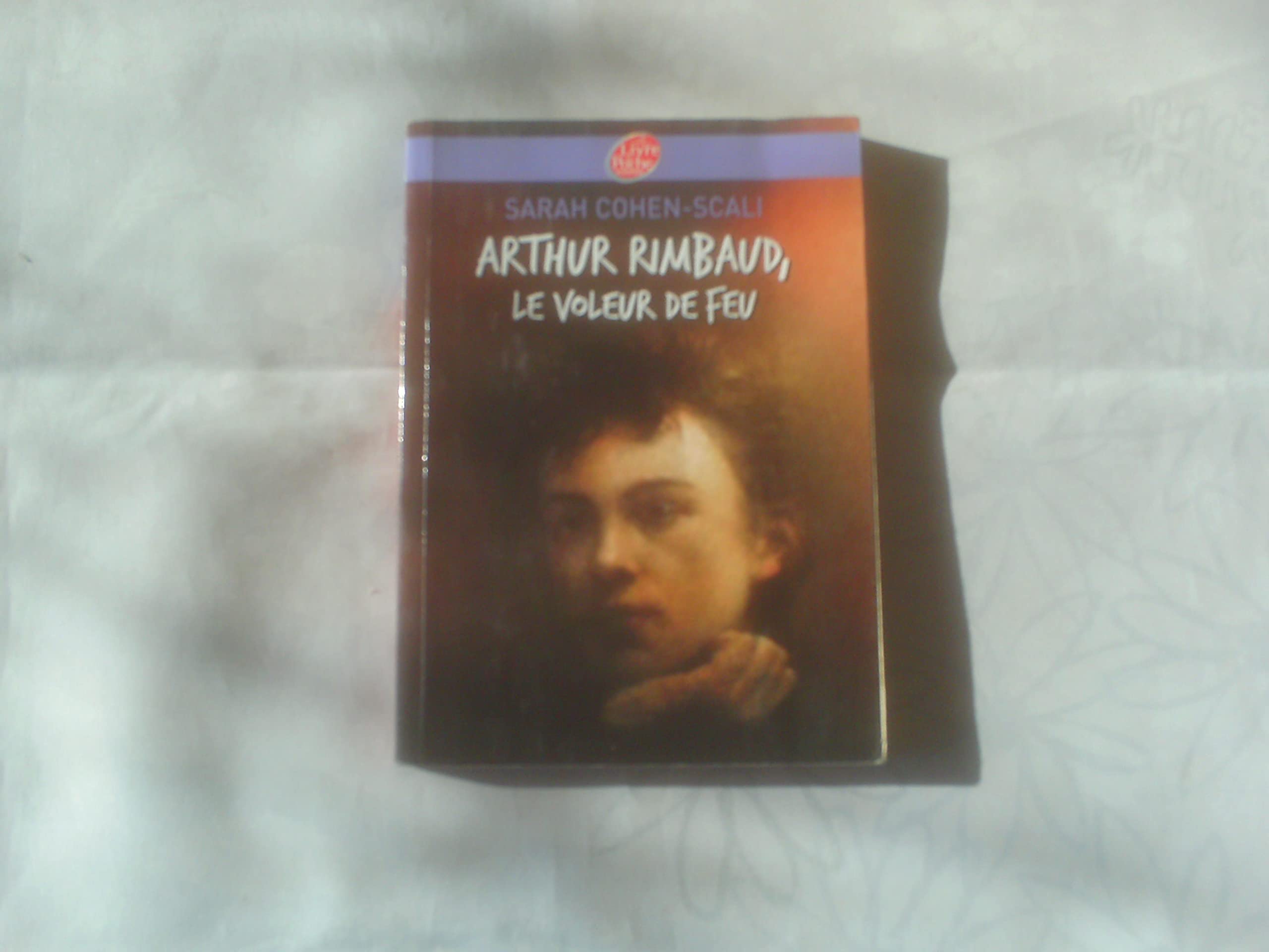 Arthur Rimbaud, le voleur de feu 9782013224413