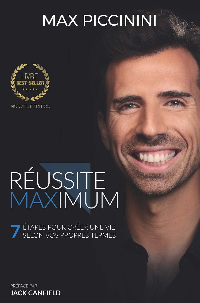 Réussite Maximum - 7 étapes pour créer une vie selon vos propres termes 9782892259957