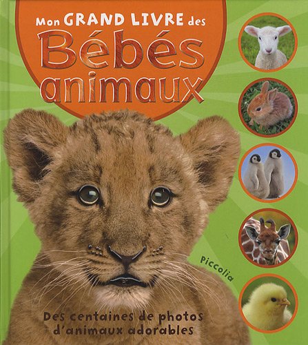 Mon grand livre des Bébés animaux 9782753018686