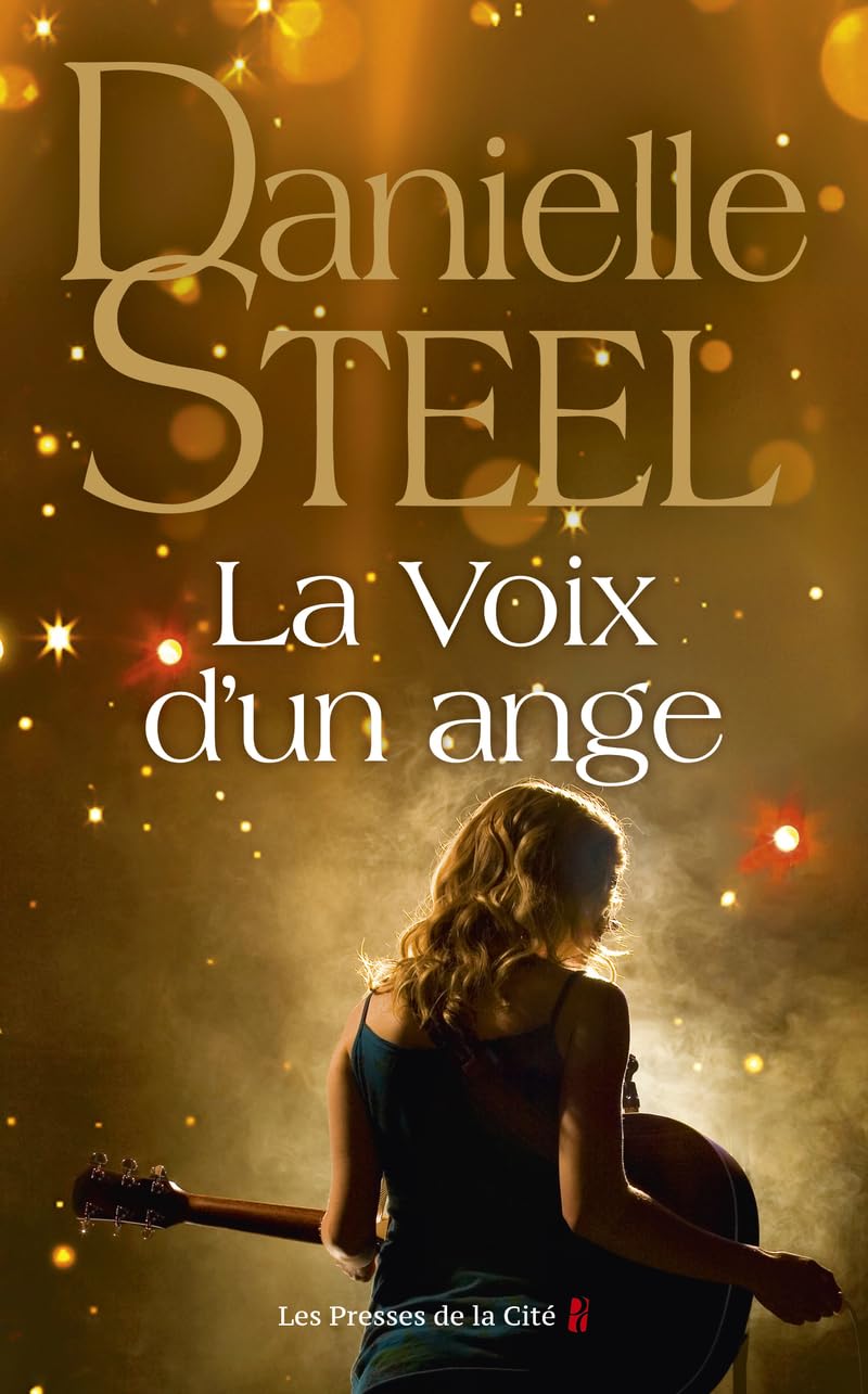 La Voix d'un ange : roman de Danielle Steel, l'auteure à succès avec plus d'un milliard d'exemplaires vendus à travers le monde 9782258203563