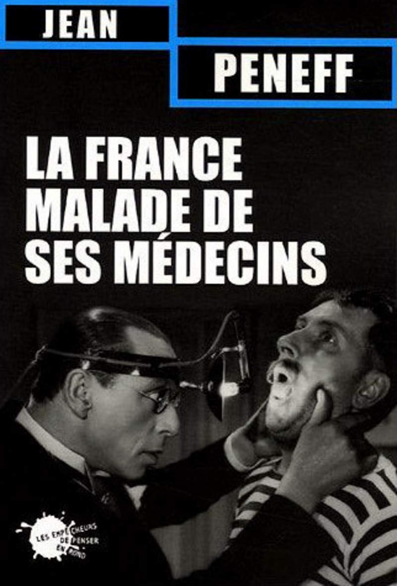 La France malade de ses médecins 9782846711388