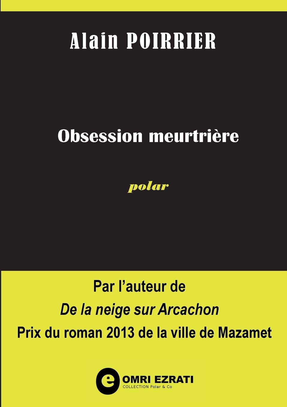 Obsession meurtrière: Polar 9782322032143