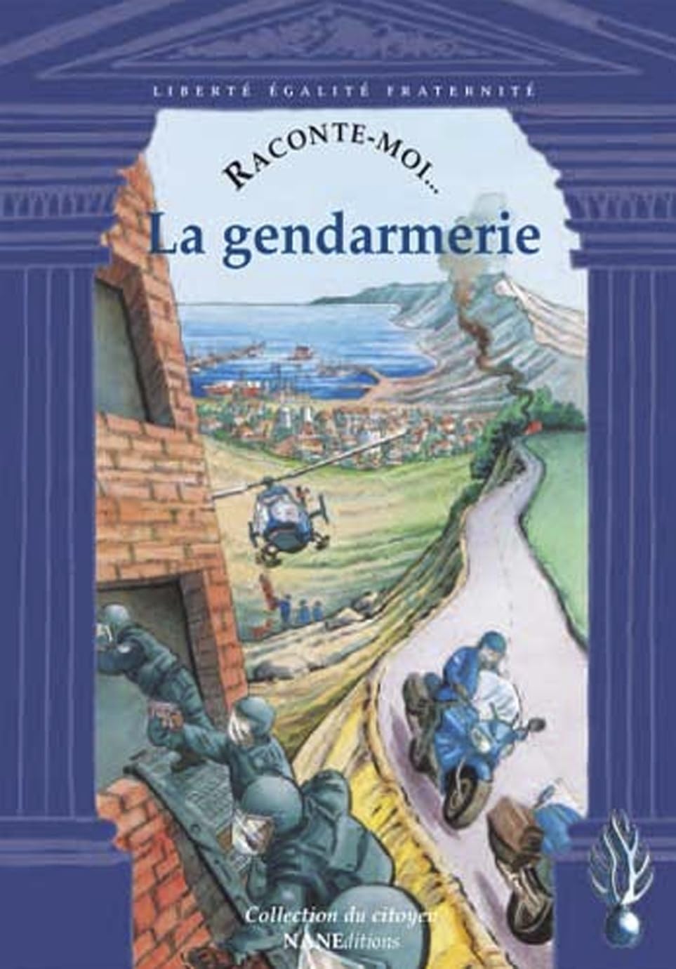 Raconte-moi... La gendarmerie 9782843680151