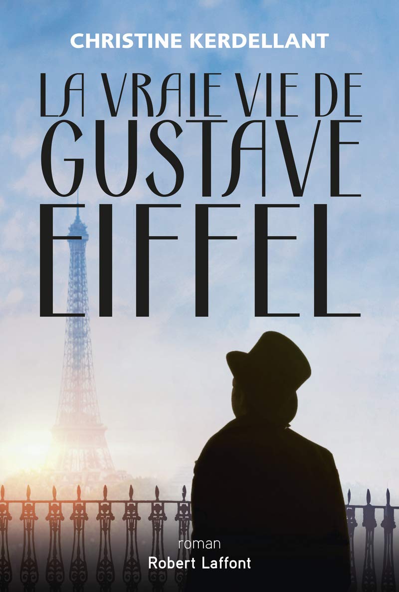 La Vraie vie de Gustave Eiffel 9782221248720