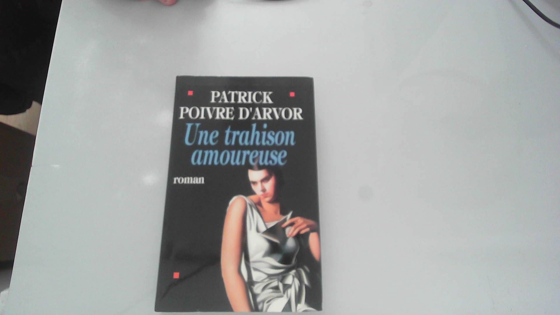 Une trahison amoureuse 9782286124687