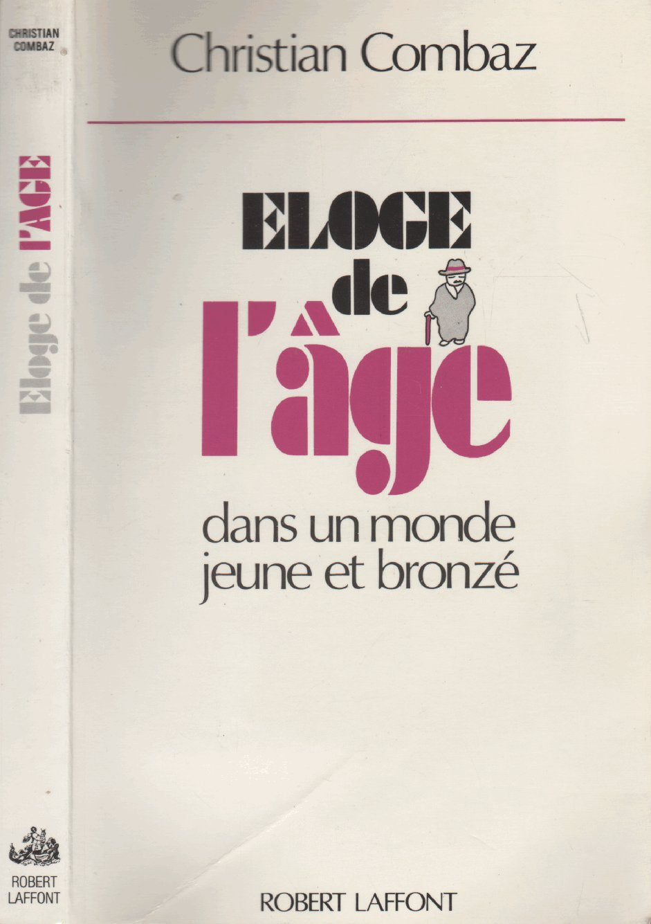 Eloge de l'âge: Dans un monde jeune et bronzé 9782221052488