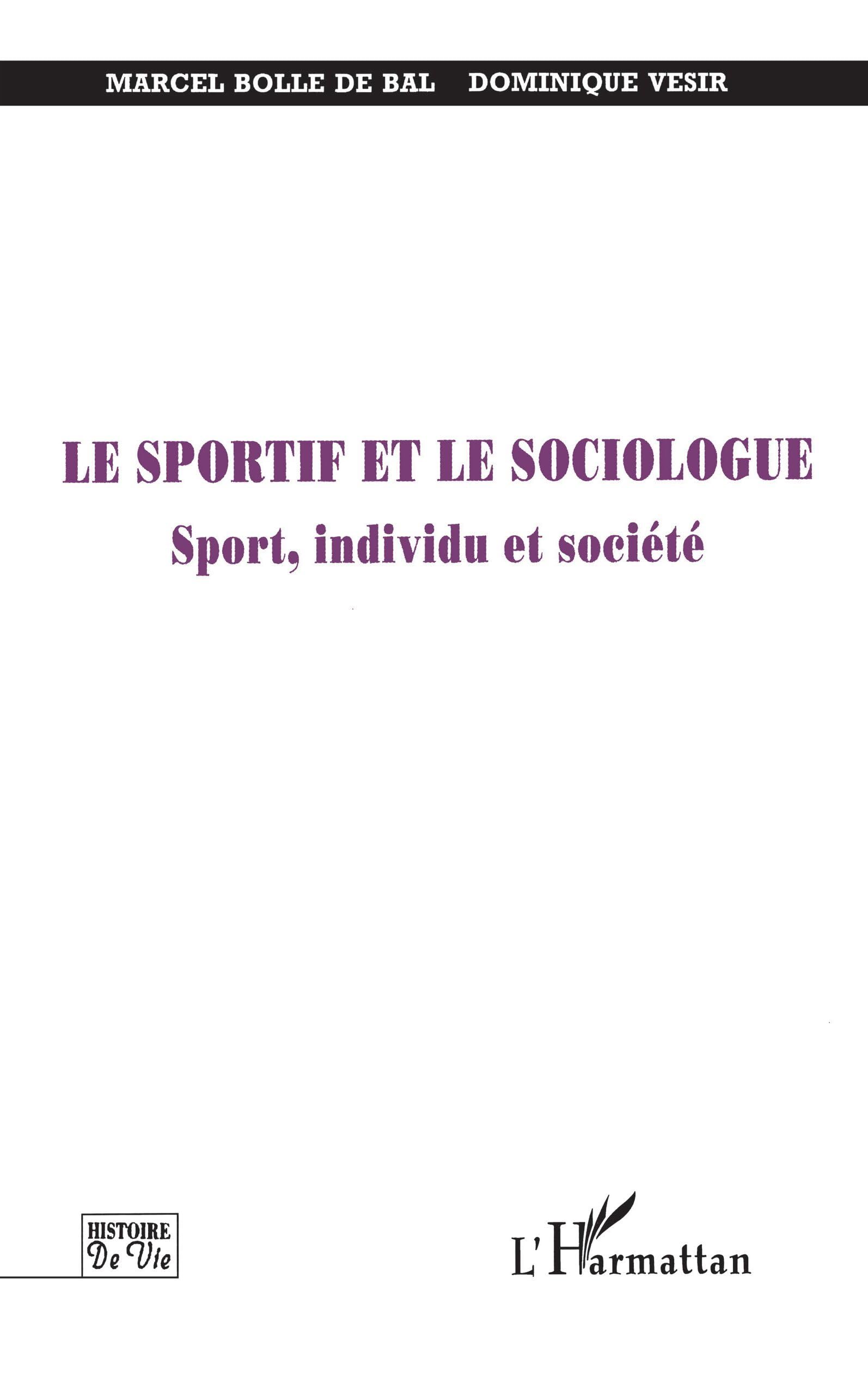 Le sportif et le sociologue - sport, individu et société 9782738487148