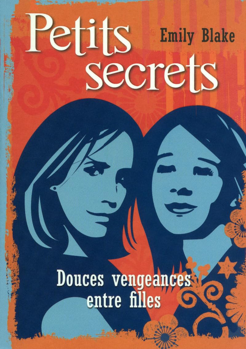 1. Petits secrets : Douces vengeances entre filles 9782266193221