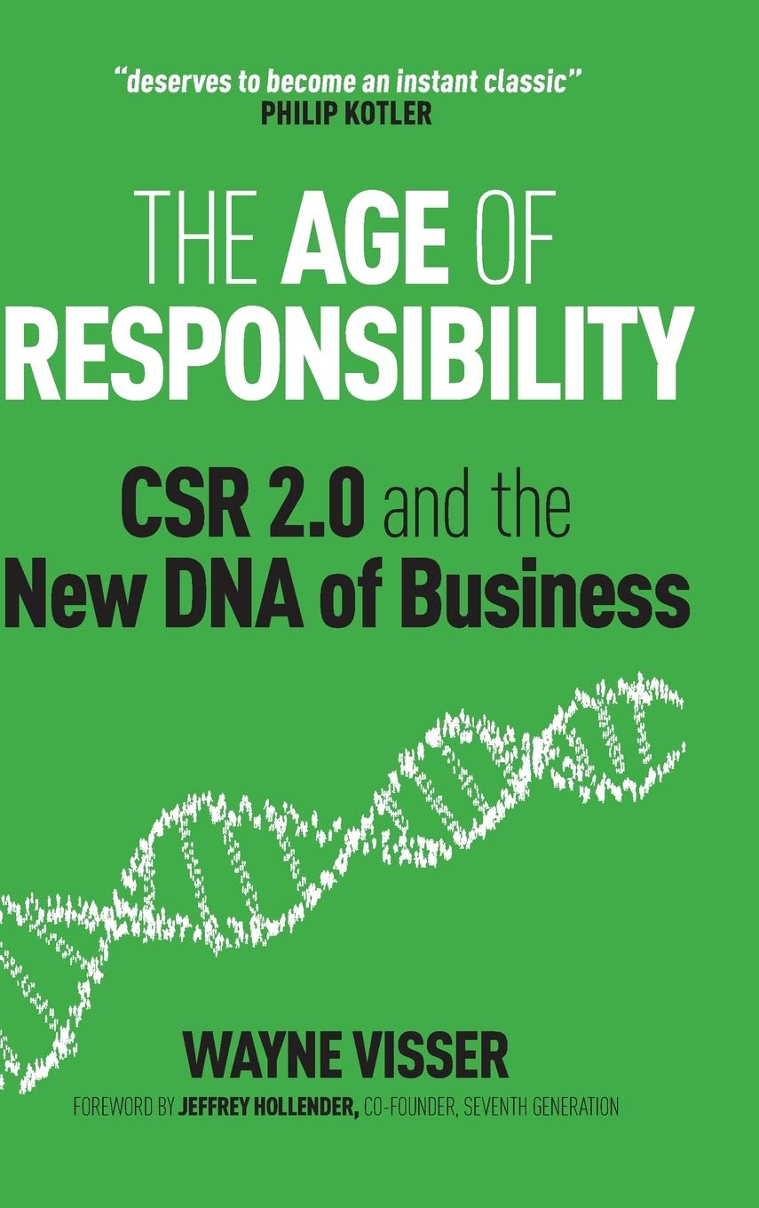 The Age of Responsibility: CSR 2.0 and the New DNA of Business 9780470688571