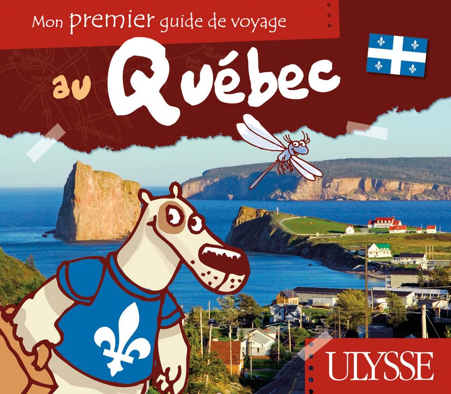 Mon premier guide de voyage au Quebec 9782894649039