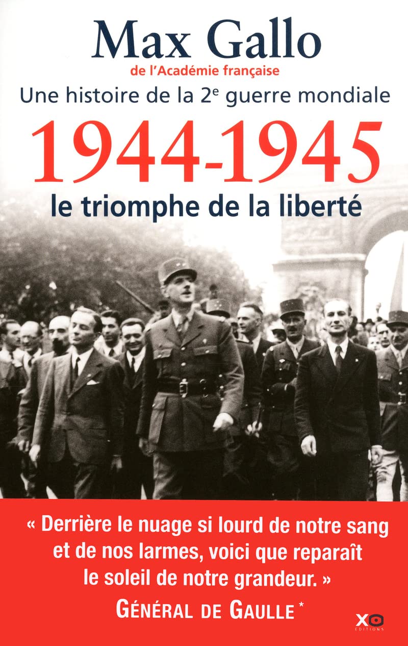 1944-1945, le triomphe de la liberté 9782845635227