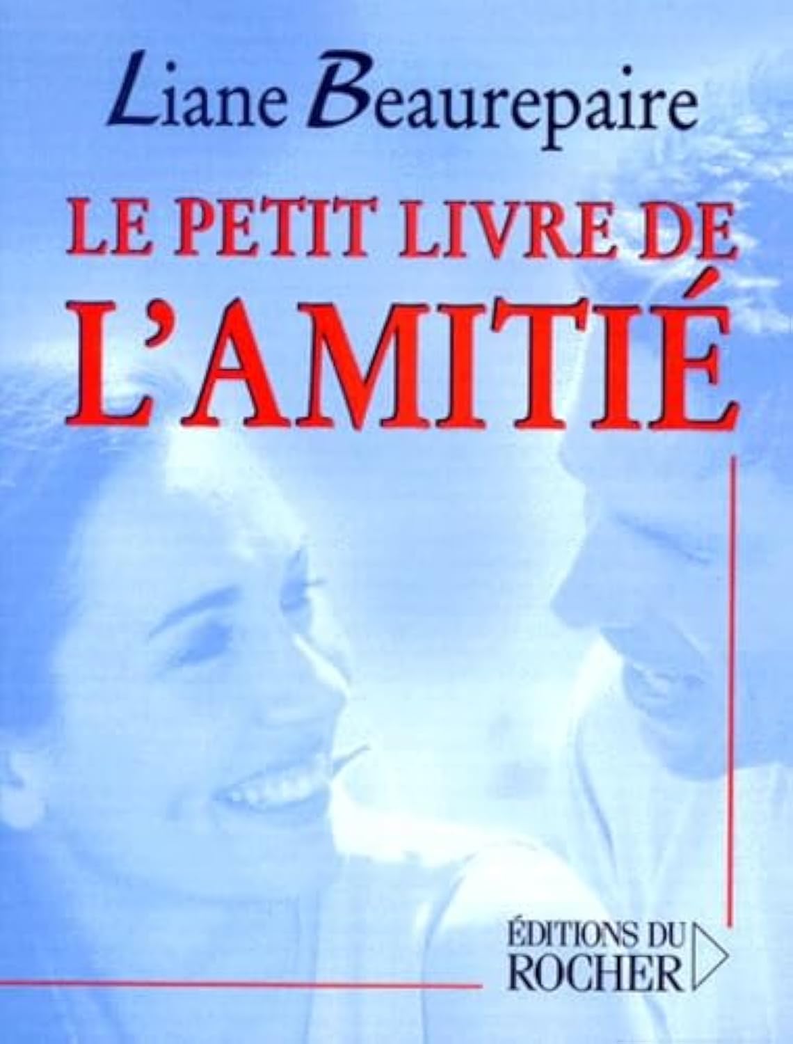 Le petit livre de l'amitié 9782268037431