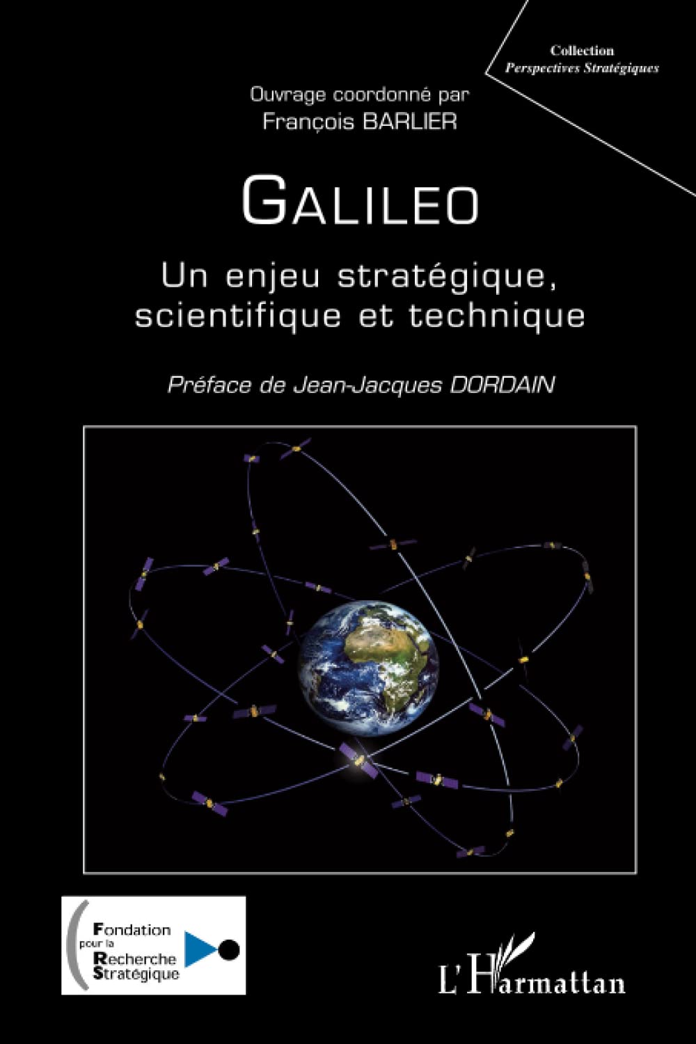 Galileo, un enjeu stratégique, scientifique et technique 9782296051393