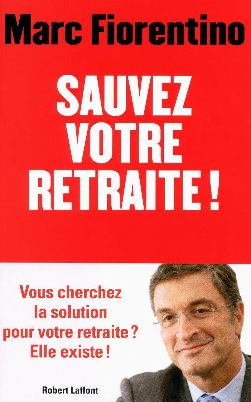 Sauvez votre retraite ! 9782221130773