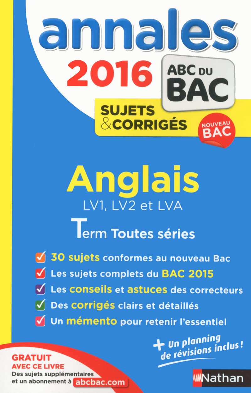 Annales ABC du BAC 2016 Anglais LV1.LV2.LVA Term Toutes séries: Sujets et corrigés 9782091893730