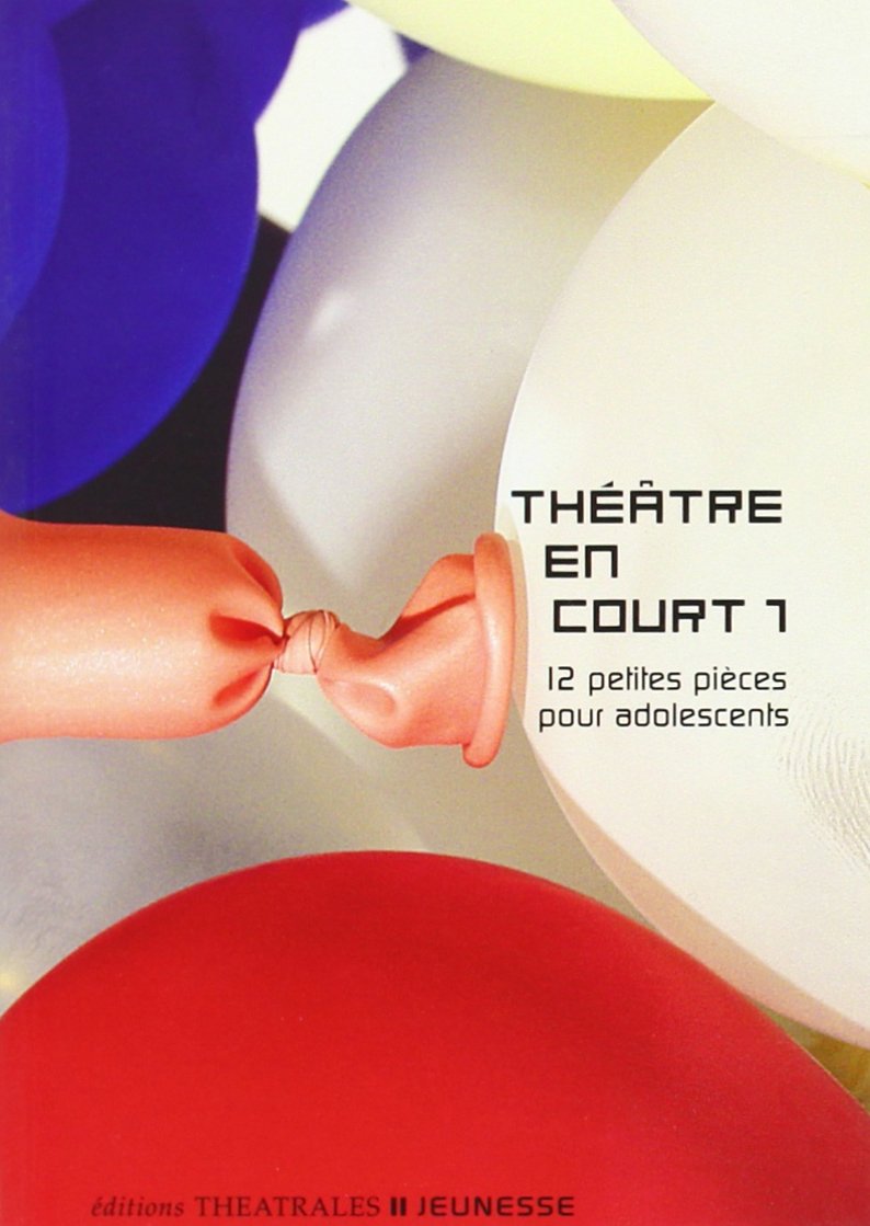 Théâtre en court 1: 12 PETITES PIECES POUR ADOLESCENTS (1) 9782842601706