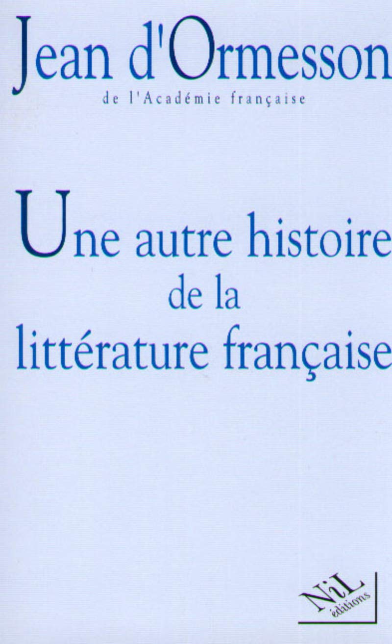 Une autre histoire de la littérature française, tome 1 9782841110643