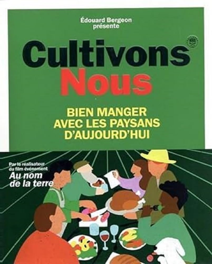 Cultivons-nous - Bien manger avec les paysans d'aujourd'hui 9791037505347