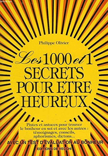 Les 1001 secrets pour être heureux 9782732831008