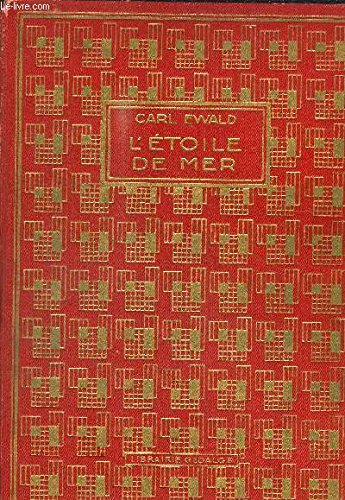 L'ETOILE DE MER ET AUTRES CONTES La terre et la comète - Le brave homme - La cigogne et le ver de terre - Le vieux soliveau - Un personnage de qualité - Bipède - Le reine des abeilles 