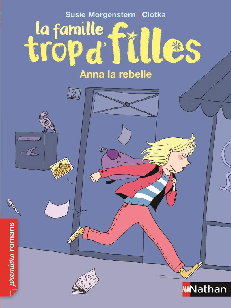 La famille trop d'filles, Anna la rebelle - Roman Vie quotidienne - De 7 à 11 ans 9782092561690