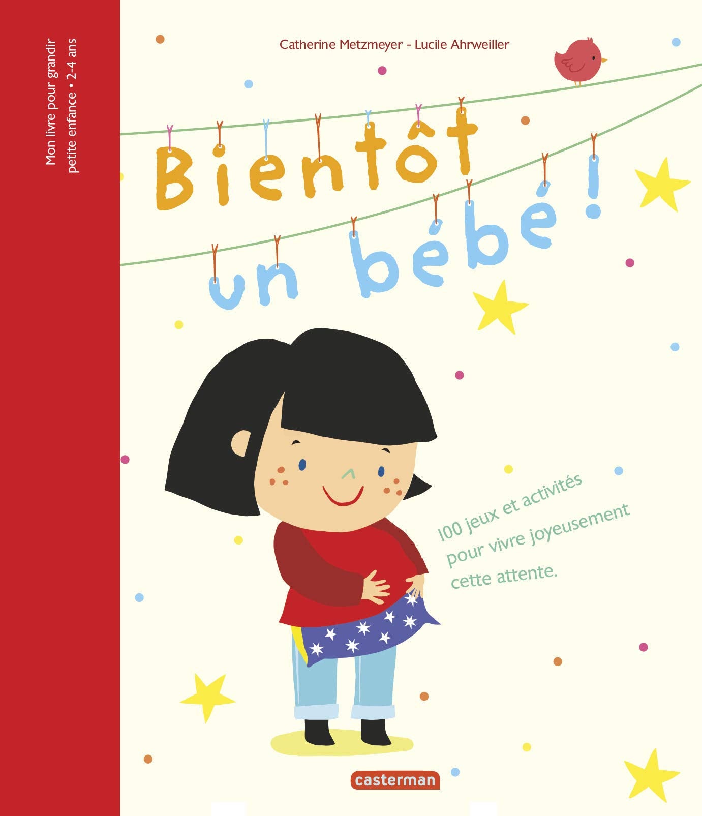 Bientôt un bébé !: 100 JEUX ET ACTIVITES POUR VIVRE JOYEUSEMENT CETTE ATTENTE 9782203075337