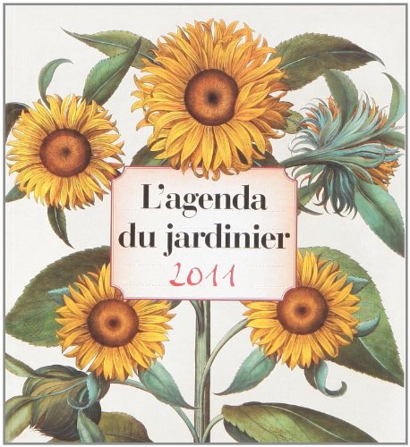 Agenda du jardinier 2011 9782809501742