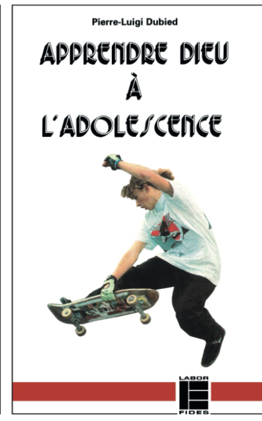 Apprendre Dieu à l'adolescence 9782830906677