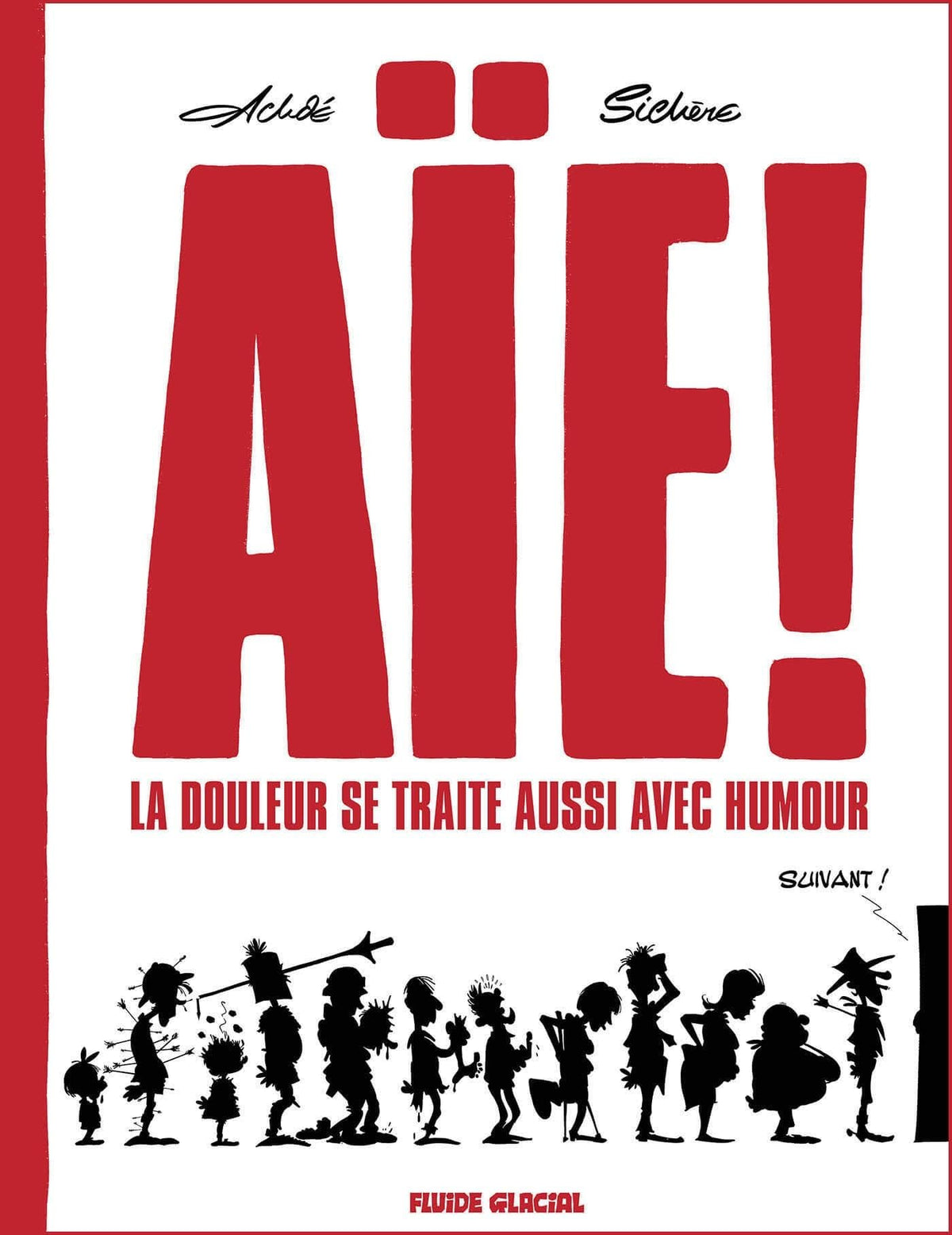 Aïe ! La douleur se traite aussi avec humour - tome 01 9791038206045