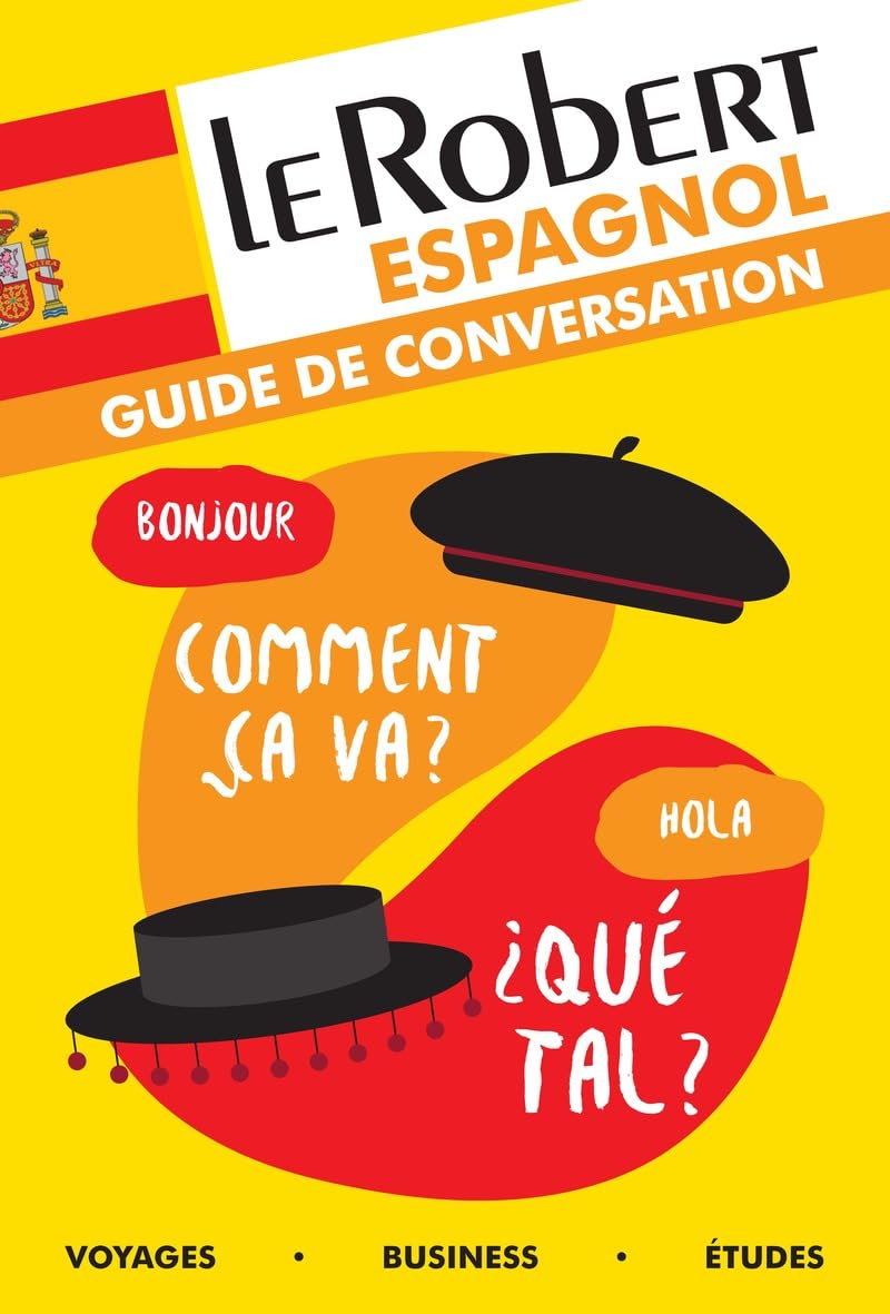 Le Robert - Guide de conversation espagnol: Broché 9782321007616
