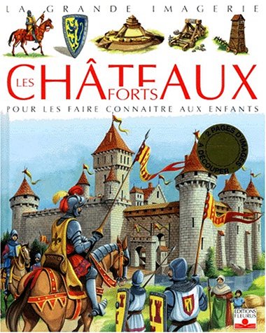 Les Châteaux forts 9782215063469