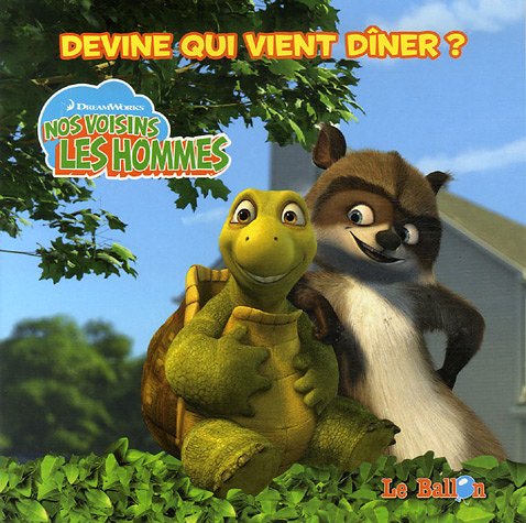 Nos voisins les Hommes: Devine qui vient dîner ? 9789037462890