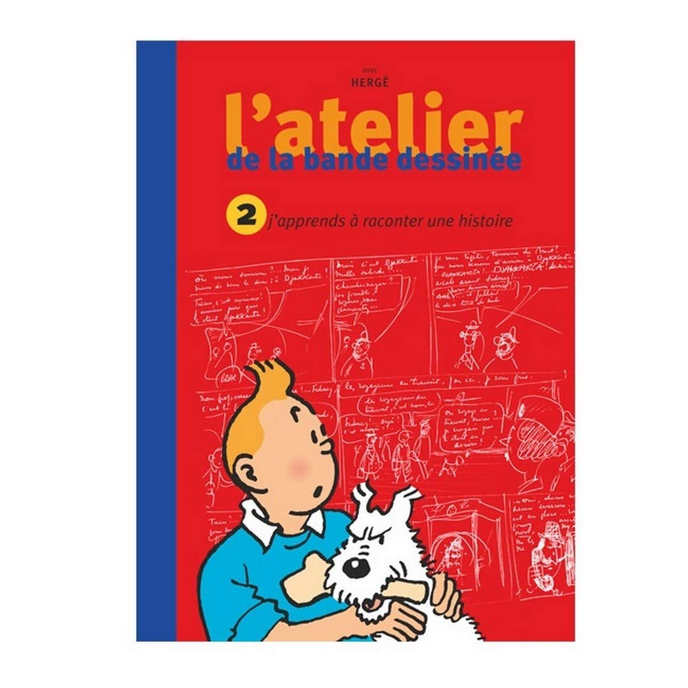 L'atelier de la bande dessinée avec Hergé, tome 2 : J'apprends à raconter une histoire 9782930284576