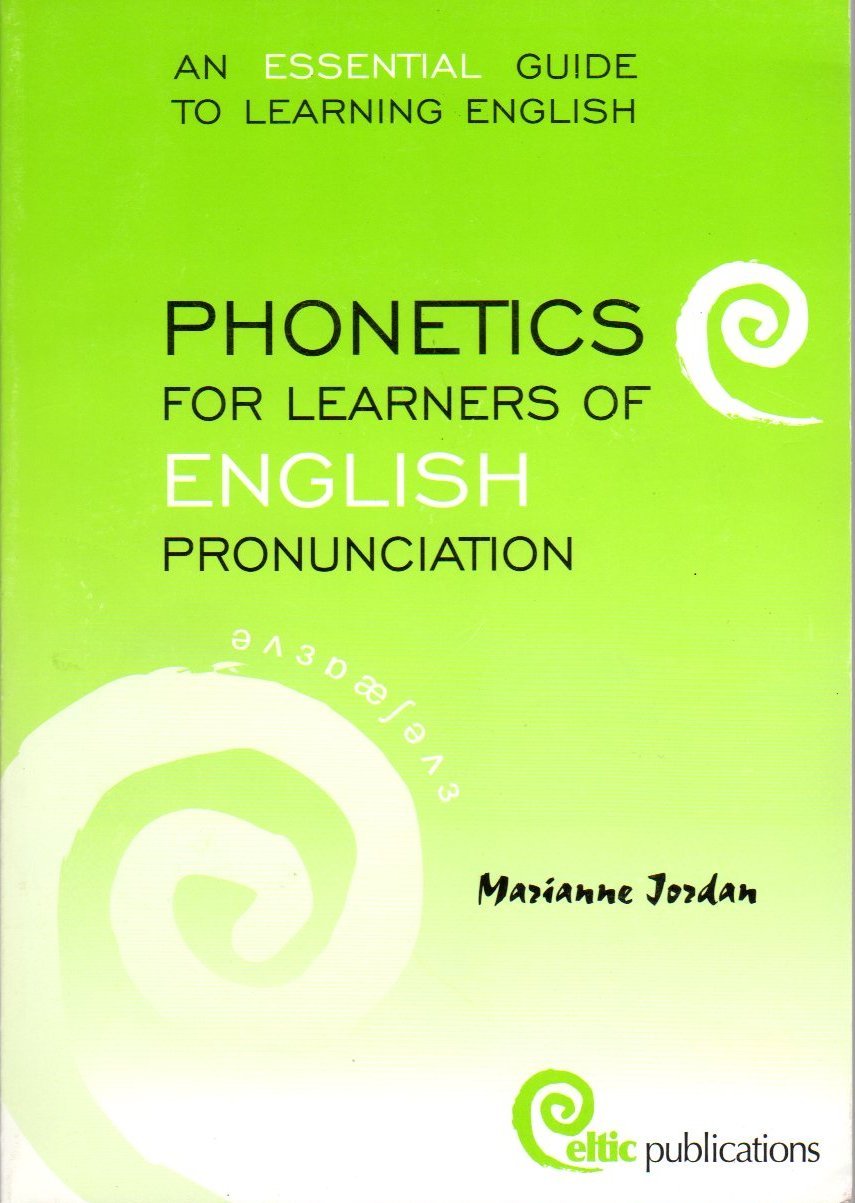 Phonetics for Learners of English Pronunciation 9781904669005