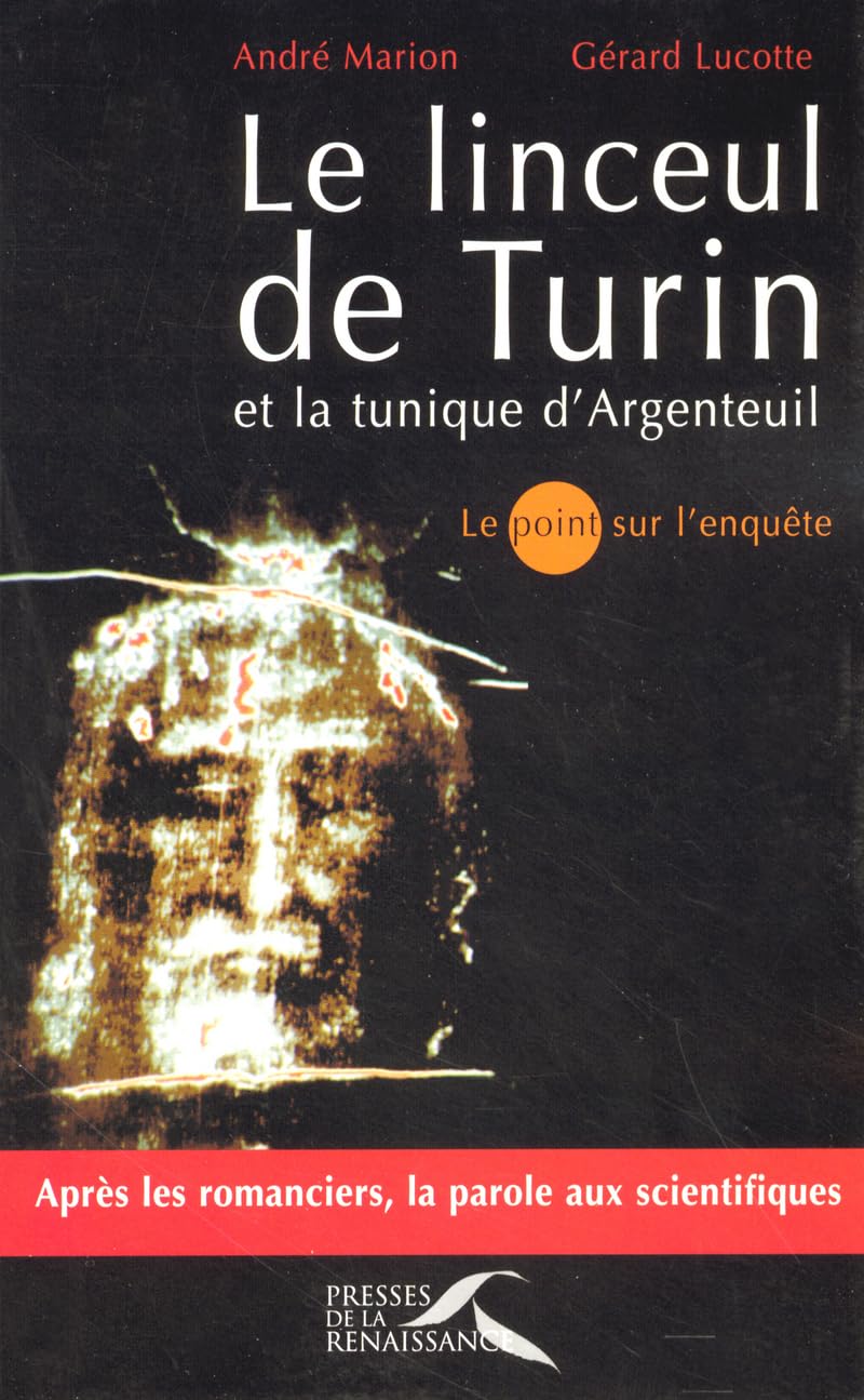 Le linceul de Turin et la tunique d'Argenteuil 9782750902049