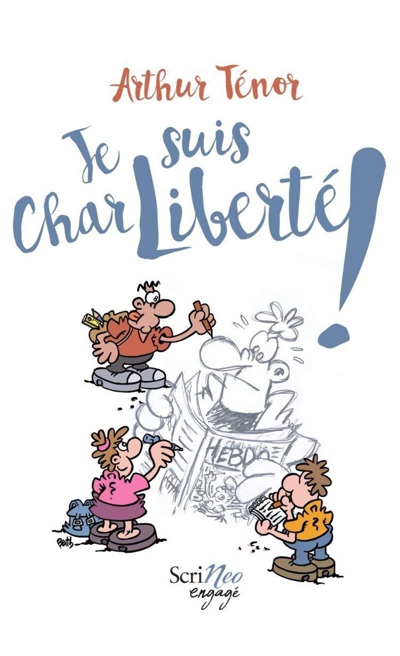 Je suis CharLiberté ! 9782367403809