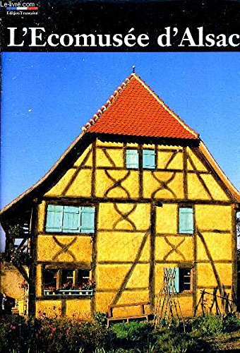 L'Ecomusée d'Alsace 9782716503242