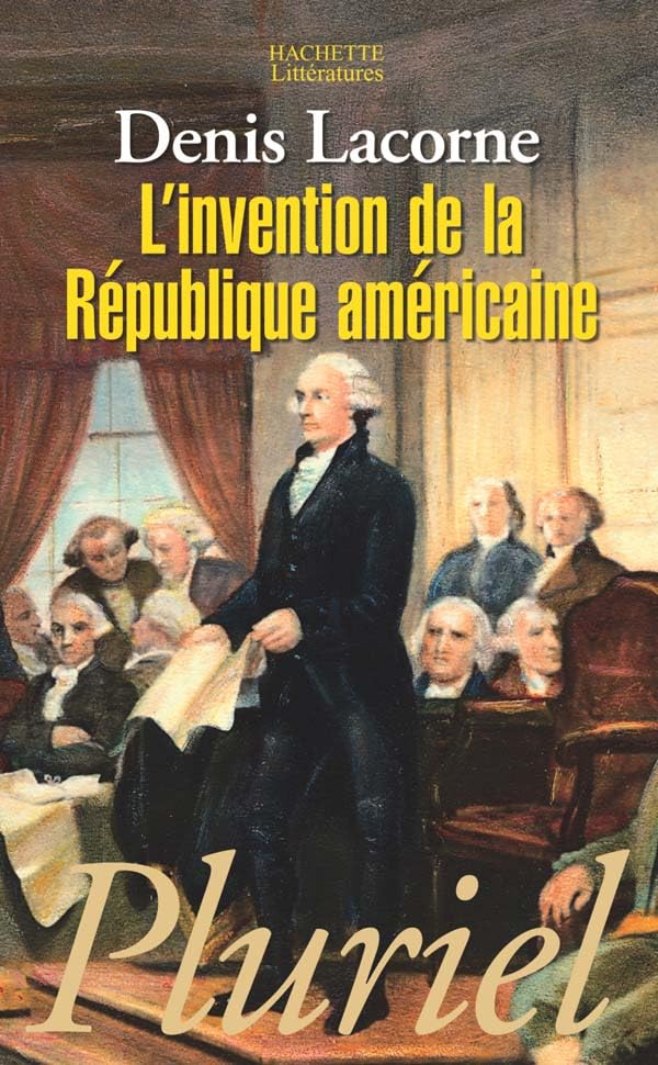 L'Invention de la République américaine 9782012794627