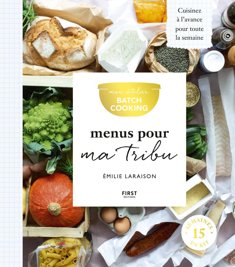 Mon atelier Batch Cooking – Menus pour ma tribu 9782412044940