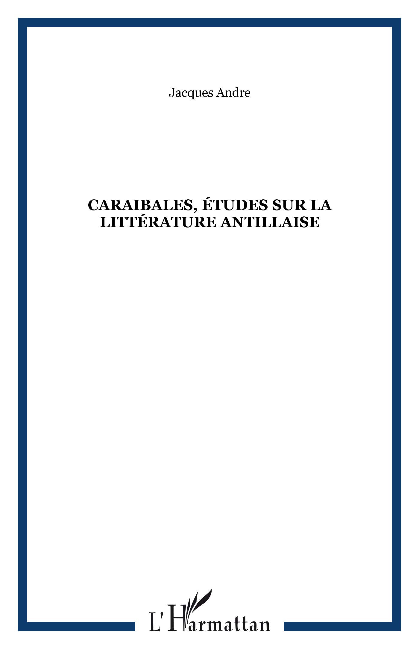 Caraïbales : Etudes sur la littérature antillaise 9782903033224