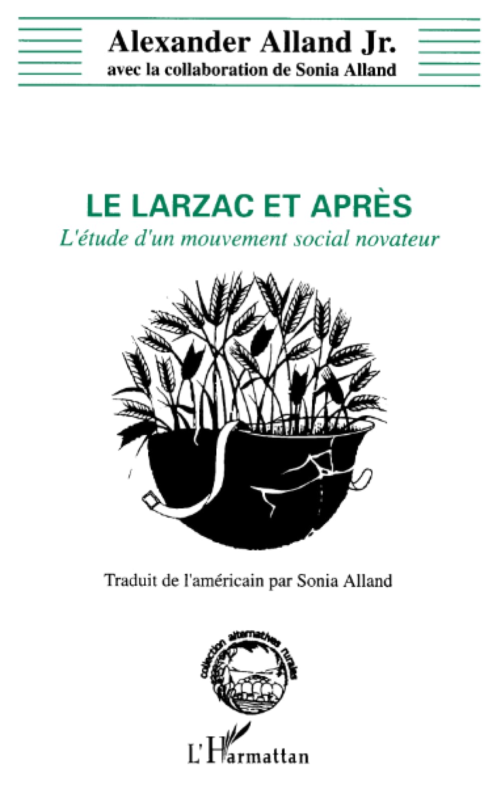 Le Larzac et après: L'étude d'un mouvement social novateur 9782738434159