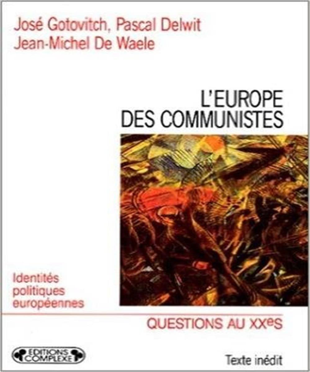 L'Europe des communistes 9782870274675